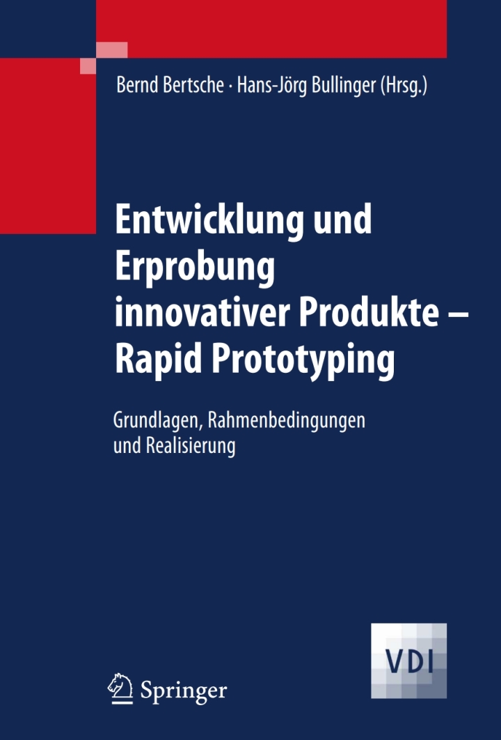 Entwicklung und Erprobung innovativer Produkte - Rapid Prototyping: Grundlagen Rahmenbedingungen und Realisierung ebook