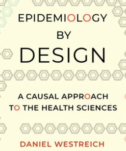 Epidemiology by Design: A Causal Approach to the Health Sciences ebook