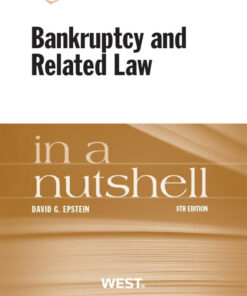 Epstein's Bankruptcy and Related Law in a Nutshell 8th ebook