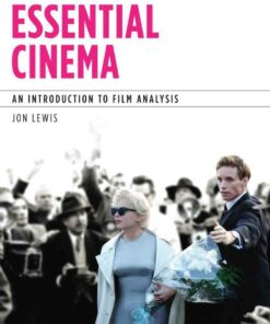 Essential Cinema: An Introduction to Film Analysis 1st Edition 
 ebook