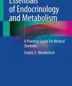 Essentials of Endocrinology and Metabolism: A Practical Guide for Medical Students ebook