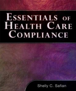 Essentials of Healthcare Compliance 1st Edition ebook