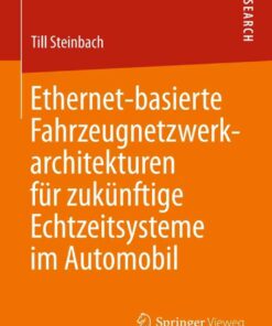 Ethernet-basierte Fahrzeugnetzwerkarchitekturen f?r zuk?nftige Echtzeitsysteme im Automobil ebook