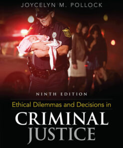 Ethical Dilemmas and Decisions in Criminal Justice 9th Edition ebook