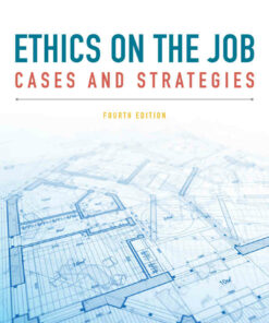 Ethics on the Job: Cases and Strategies 4th Edition ebook