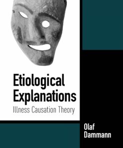 Etiological Explanations: Illness Causation Theory ebook