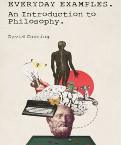 Everyday Examples: An Introduction to Philosophy ebook