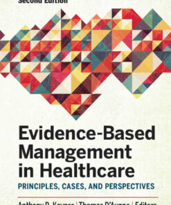 Evidence-Based Management in Healthcare: Principles Cases and Perspectives 2nd Edition ebook