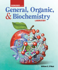 Exercises for the General Organic & Biochemistry Laboratory 1st edition ebook