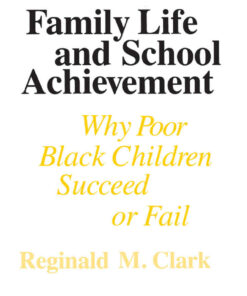 Family Life and School Achievement: Why Poor Black Children Succeed or Fail ebook