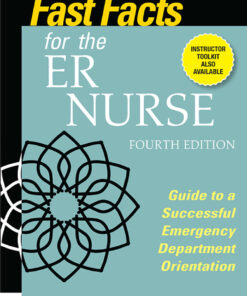 Fast Facts for the ER Nurse Fourth Edition Guide to a Successful Emergency Department Orientation ebook