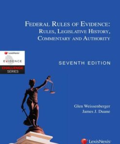 Federal Rules of Evidence: Rules Legislative History Commentary and Authority ebook