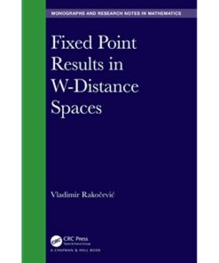 Fixed Point Results in W-Distance Spaces ebook