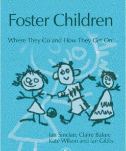 Foster Children: Where They Go and How They Get On ebook