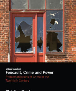 Foucault Crime and Power: Problematisations of Crime in the Twentieth Century ebook