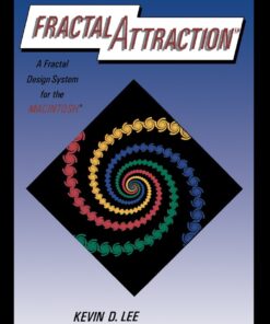 Fractal Attraction�: a Fractal Design System for the Macintosh ebook