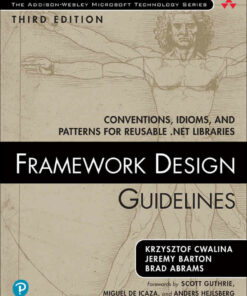 Framework Design Guidelines: Conventions Idioms and Patterns for Reusable .NET Libraries 3rd Edition ebook