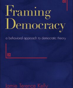 Framing Democracy: A Behavioral Approach to Democratic Theory ebook