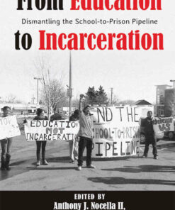 From Education to Incarceration: the School-to-Prison Pipeline Se  ebook