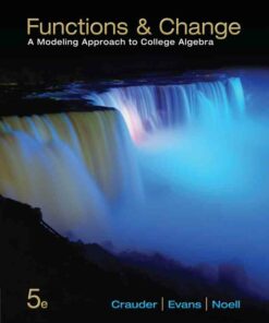 Functions and Change: A Modeling Approach to College Algebra 5th Edition ebook