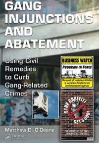 Gang Injunctions and Abatement: Using Civil Remedies to Curb Gang-Related Crimes ebook
