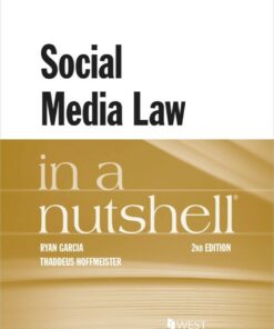 Garcia and Hoffmeister's Social Media Law in a Nutshell ebook