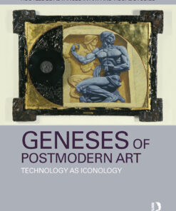 Geneses of Postmodern Art: Technology As Iconology ebook