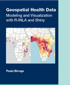 Geospatial Health Data: Modeling and Visualization with R-INLA and Shiny ebook