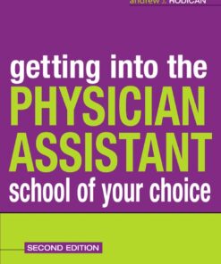 Getting Into the Physician Assistant School of Your Choice ebook