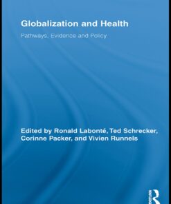 Globalization and Health: Pathways Evidence and Policy ebook