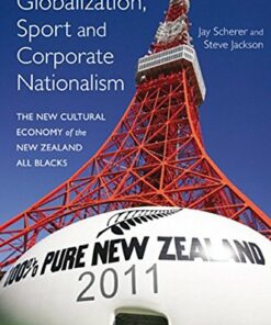 Globalization Sport and Corporate Nationalism: The New Cultural Economy of the New Zealand All Blacks ebook