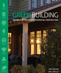 Green Building: Principles and Practices in Residential Construction 1st Edition ebook