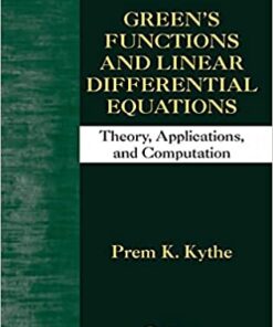 Green's Functions and Linear Differential Equations: Theory Applications and Computation ebook