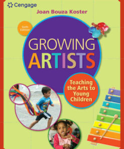 Growing Artists: Teaching the Arts to Young Children 6th Edition ebook
