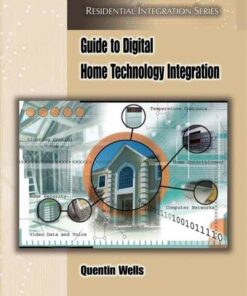 Guide to Digital Home Technology Integration 1st Edition ebook