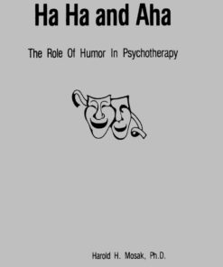 Ha Ha And Aha: The Role Of Humour In Psychotherapy ebook