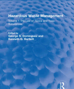 Hazardous Waste Management: Volume 1 The Law of Toxics and Toxic Substances ebook