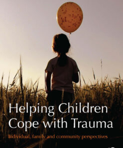 Helping Children Cope with Trauma: Individual family and community perspectives ebook