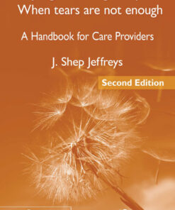 Helping Grieving People - When Tears Are Not Enough: A Handbook for Care Providers ebook