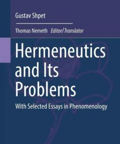 Hermeneutics and Its Problems: With Selected Essays in Phenomenology ebook