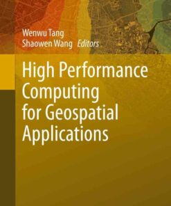 High Performance Computing for Geospatial Applications ebook