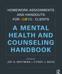 Homework Assignments and Handouts for LGBTQ Clients: A Mental Health and Counseling Handbook ebook