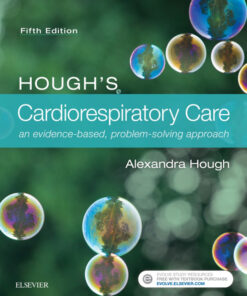 Hough�s Cardiorespiratory Care: An Evidence-Based Problem-Solving Approach ebook