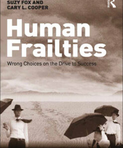 Human Frailties: Wrong Choices on the Drive to Success ebook