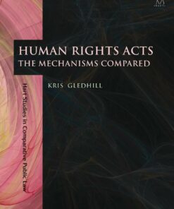 Human Rights Acts: The Mechanisms Compared ebook
