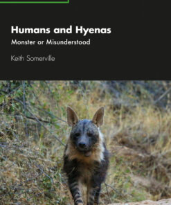 Humans and Hyenas: Monster or Misunderstood ebook
