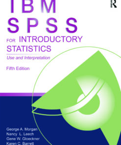 IBM SPSS for Introductory Statistics: Use and Interpretation Fifth Edition ebook