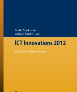 ICT Innovations 2012: Secure and Intelligent Systems ebook