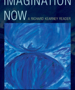 Imagination Now: A Richard Kearney Reader ebook