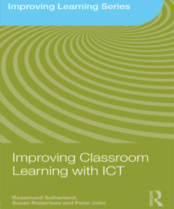Improving Classroom Learning with ICT ebook